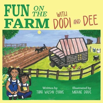 Fun on the Farm with Dodi and Dee 1