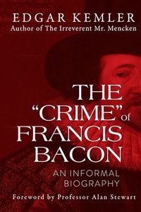 bokomslag The &quot;Crime&quot; of Francis Bacon