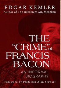 bokomslag The &quot;Crime&quot; of Francis Bacon