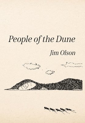 Jim Olson - People of the Dune, Inbunden