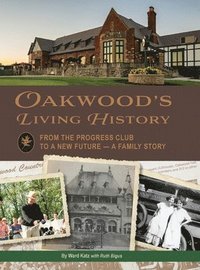 bokomslag Oakwood's Living History