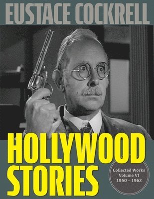 Eustace Cockrell, Roger Coleman - Hollywood Stories, Häftad