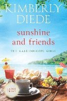 Kimberly Diede - Sunshine and Friends, Häftad