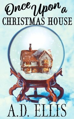 A D Ellis - Once Upon a Christmas House, Häftad