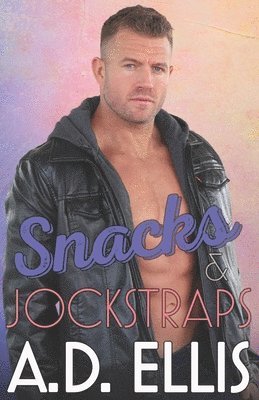 A D Ellis, A. D. Ellis, A.D. Ellis - Snacks & Jockstraps, Häftad