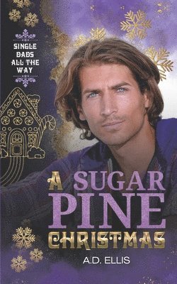 A D Ellis, A. D. Ellis, A.D. Ellis - Sugar Pine Christmas, Häftad