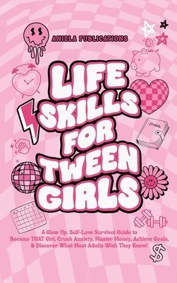 Life Skills For Tween Girls 1