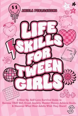 Life Skills For Tween Girls