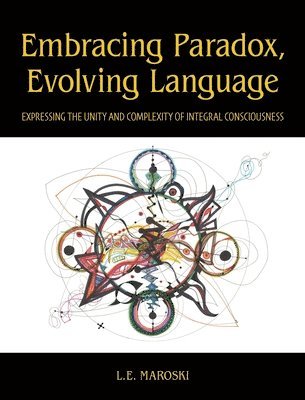 bokomslag Embracing Paradox, Evolving Language