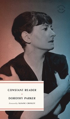 Constant Reader: The New Yorker Columns 1927-28 1