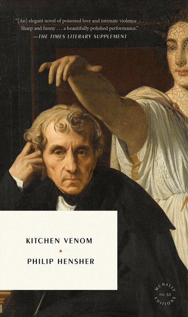 Philip Hensher - Kitchen Venom, Häftad