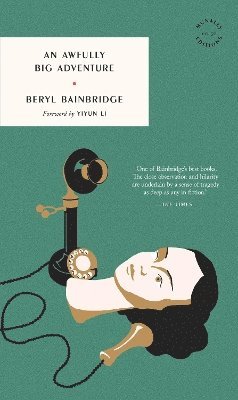 Beryl Bainbridge - Awfully Big Adventure, Häftad