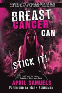 bokomslag Breast Cancer Can Stick It!