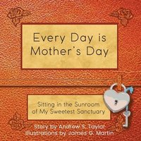 bokomslag Every Day Is Mother's Day