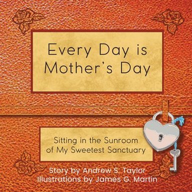 bokomslag Every Day Is Mother's Day