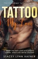 Stacey Lynn Hafner - Tattoo My Love, Häftad. Tillgänglighet: Lägg i varukorg