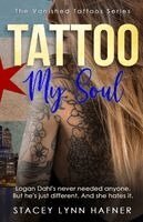 Stacey Lynn Hafner - Tattoo My Soul, Häftad