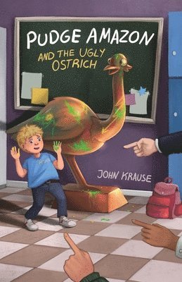 John Krause - Pudge Amazon and the Ugly Ostrich, Häftad