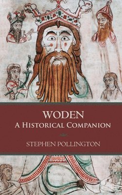 Stephen Pollington - Woden, Inbunden