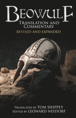Leonard Neidorf - Beowulf Translation and Commentary (Expanded Edition), Häftad