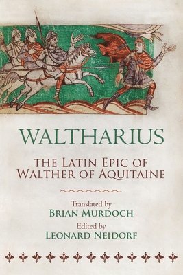 bokomslag Waltharius: The Latin Epic of Walther of Aquitaine