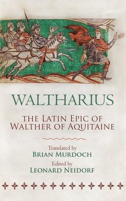 bokomslag Waltharius: The Latin Epic of Walther of Aquitaine