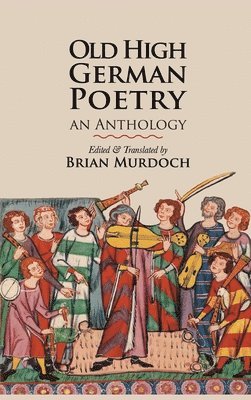 Brian Murdoch - Old High German Poetry, Inbunden