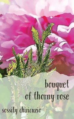 bouquet of thorny rose 1