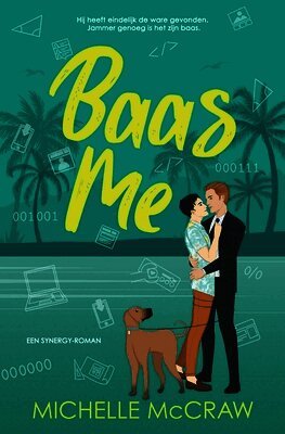 Baas me: Een baas-assistent romance op vakantie