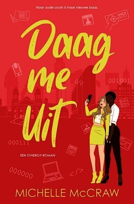 Daag me Uit: Een kantoorromance met de beste vriend van je broer