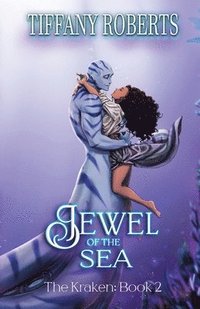bokomslag Jewel of the Sea (The Kraken #2)