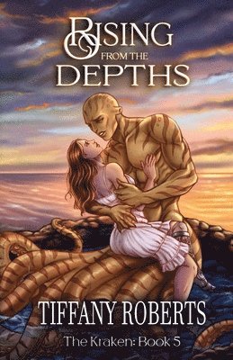 Tiffany Roberts - Rising from the Depths (The Kraken #5), Häftad