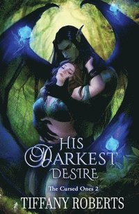 bokomslag His Darkest Desire (The Cursed Ones #2)