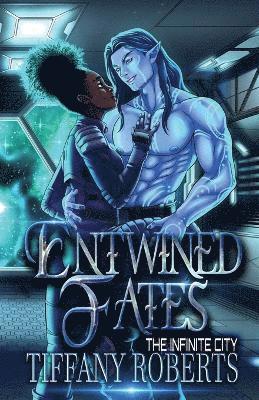 Tiffany Roberts - Entwined Fates (The Infinite City), Häftad
