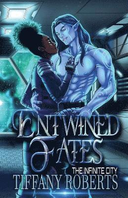 Entwined Fates (The Infinite City) 1