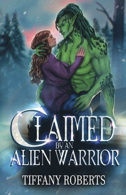 Tiffany Roberts - Claimed by an Alien Warrior, Häftad