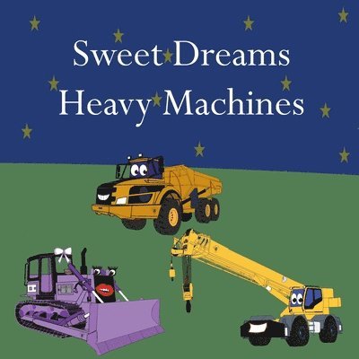 Shane Lege - Sweet Dreams Heavy Machines, Häftad