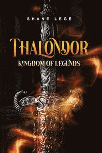 bokomslag Thalondor Kingdom of Legends