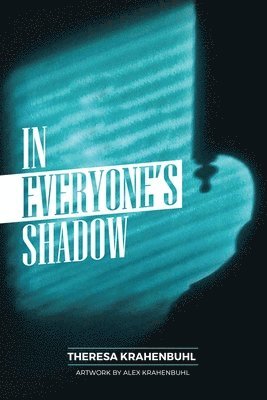 In Everyone's Shadow 1