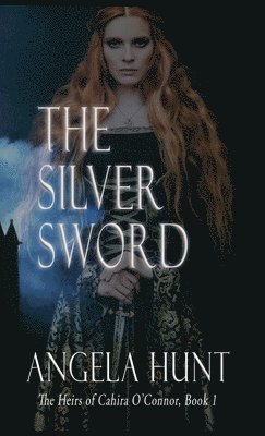 Angela E Hunt - Silver Sword, Inbunden