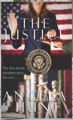 Angela E Hunt - Justice, Inbunden