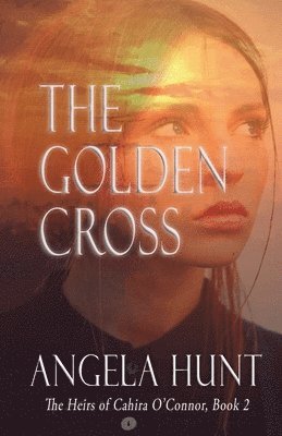 Angela E Hunt, Angela E. Hunt - Golden Cross, Häftad