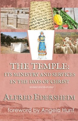 Alfred Edersheim, Angela E Hunt - Temple, Häftad