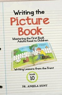 bokomslag Writing the Picture Book