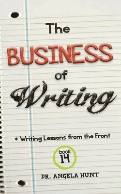 bokomslag The Business of Writing