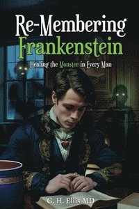 bokomslag Re-Membering Frankenstein