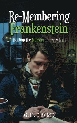 bokomslag Re-Membering Frankenstein