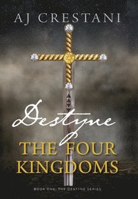 bokomslag Destyne: The Four Kingdoms