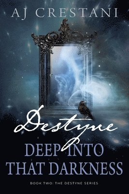 Destyne: Deep Into That Darkness 1