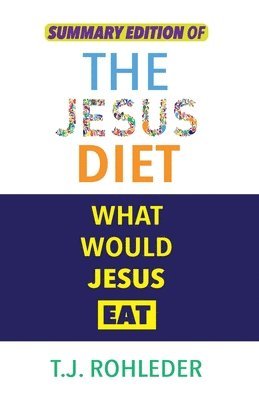 bokomslag Summary Edition of The Jesus Diet